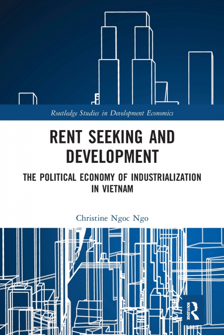Rent Seeking and Development