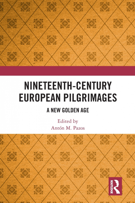 Nineteenth-Century European Pilgrimages