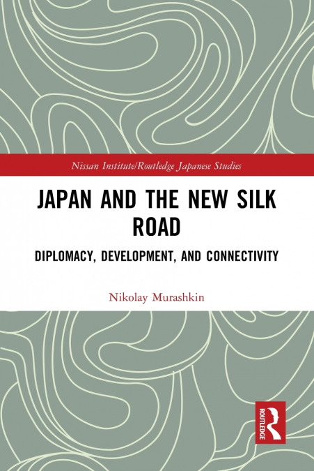Japan and the New Silk Road