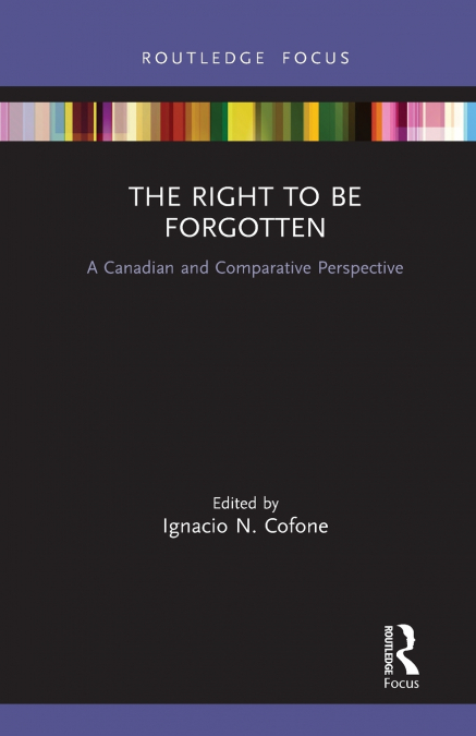 The Right to be Forgotten