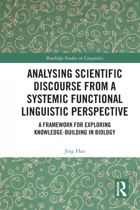 Analysing Scientific Discourse from A Systemic Functional Linguistic Perspective