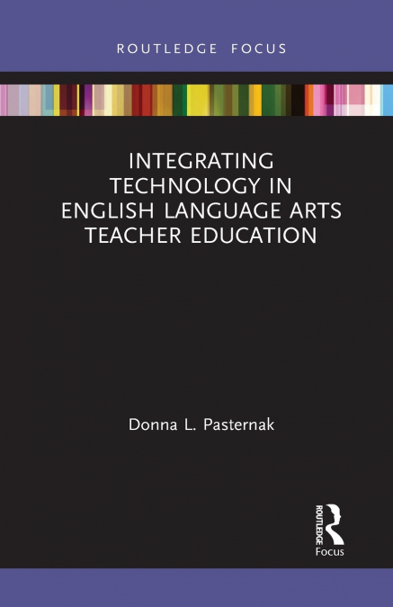 Integrating Technology in English Language Arts Teacher Education