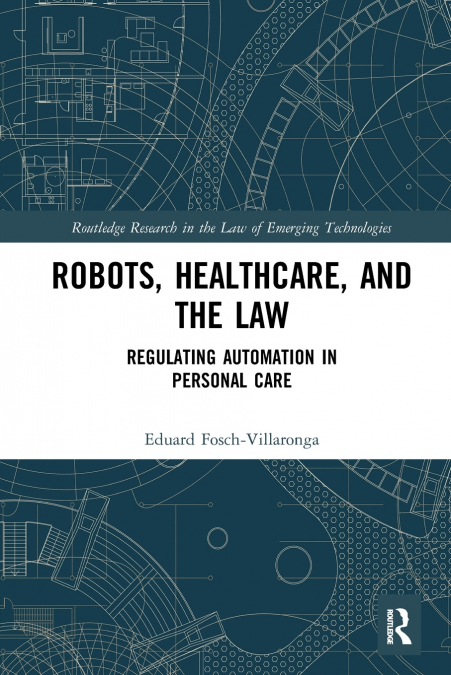 Robots, Healthcare, and the Law