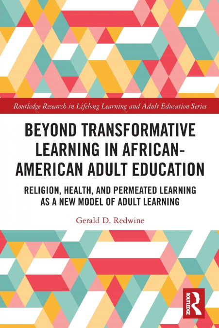 Beyond Transformative Learning in African-American Adult Education
