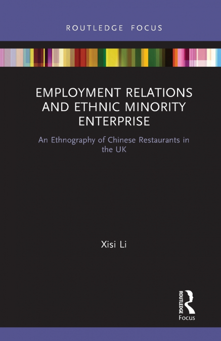 Employment Relations and Ethnic Minority Enterprise