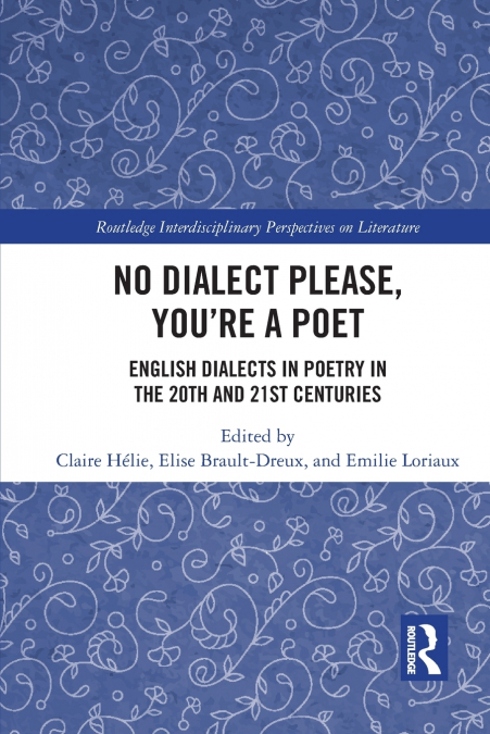 No Dialect Please, You’re a Poet