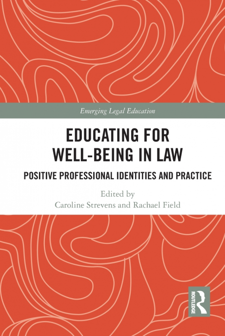 Educating for Well-Being in Law