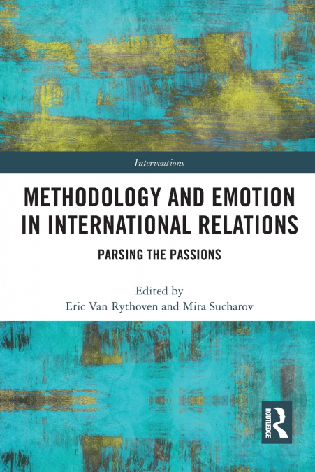 Methodology and Emotion in International Relations