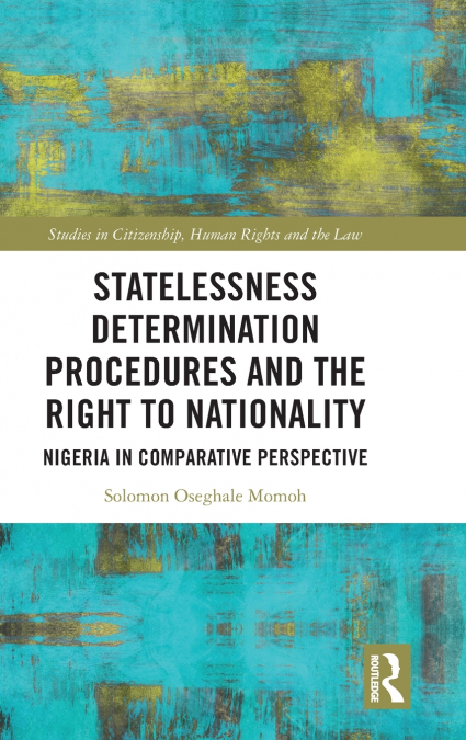 Statelessness Determination Procedures and the Right to Nationality