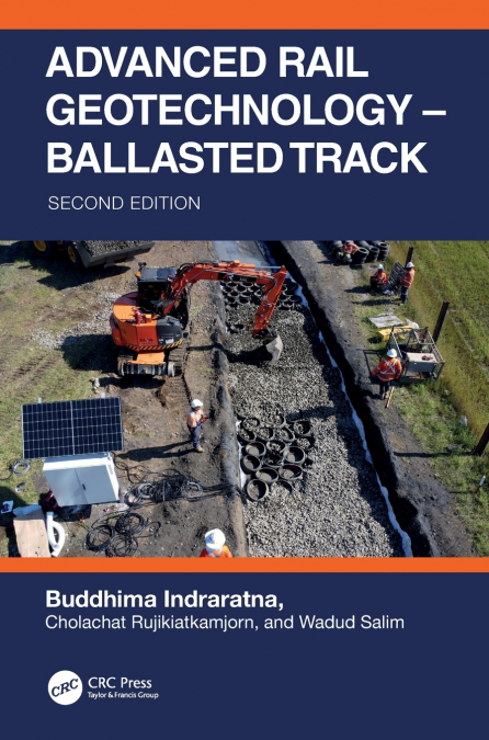 Advanced Rail Geotechnology - Ballasted Track