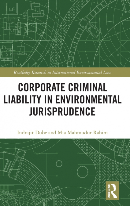 Corporate Criminal Liability in Environmental Jurisprudence