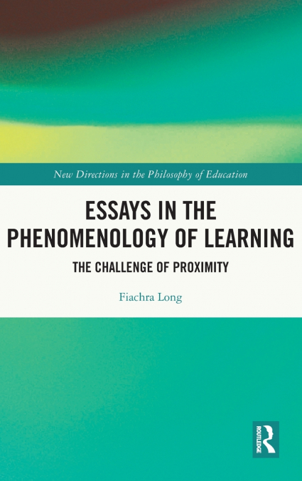 Essays in the Phenomenology of Learning