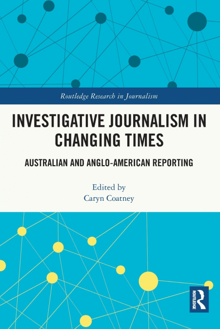 Investigative Journalism in Changing Times