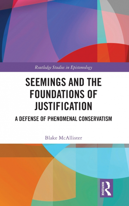 Seemings and the Foundations of Justification