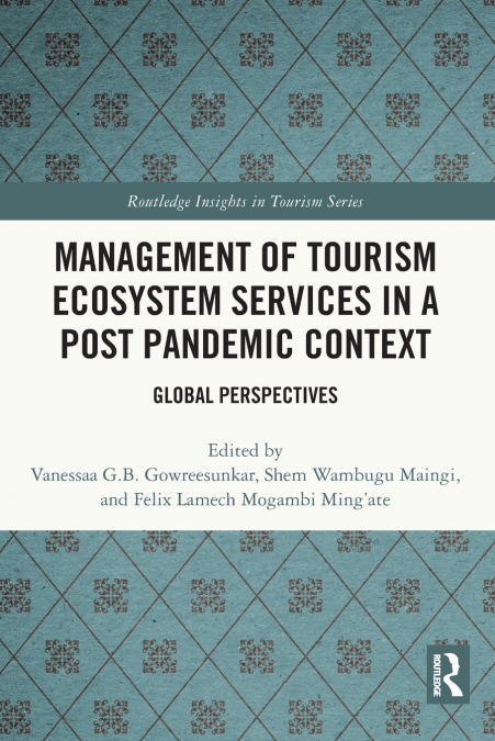 Management of Tourism Ecosystem Services in a Post Pandemic Context
