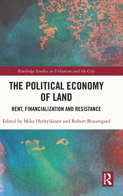 The Political Economy of Land