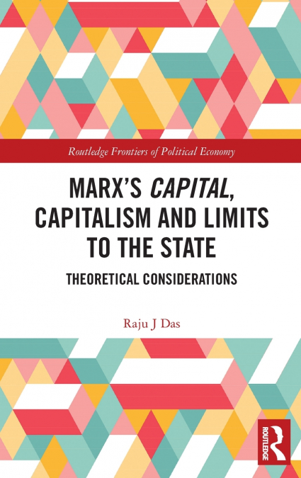 Marx’s Capital, Capitalism and Limits to the State