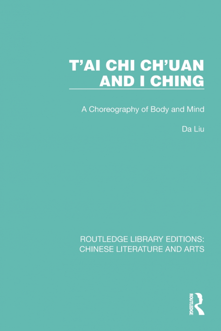 T’ai Chi Ch’uan and I Ching
