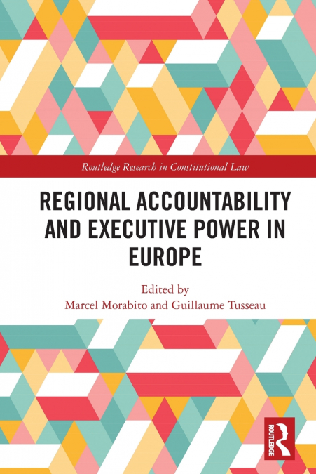 Regional Accountability and Executive Power in Europe