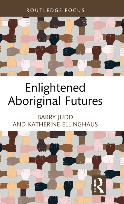 Enlightened Aboriginal Futures