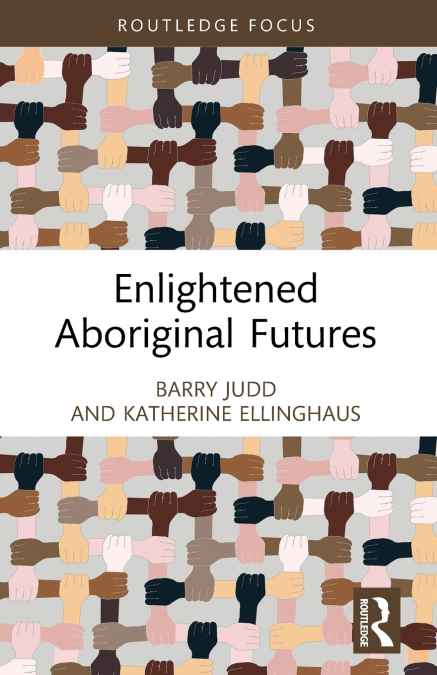 Enlightened Aboriginal Futures