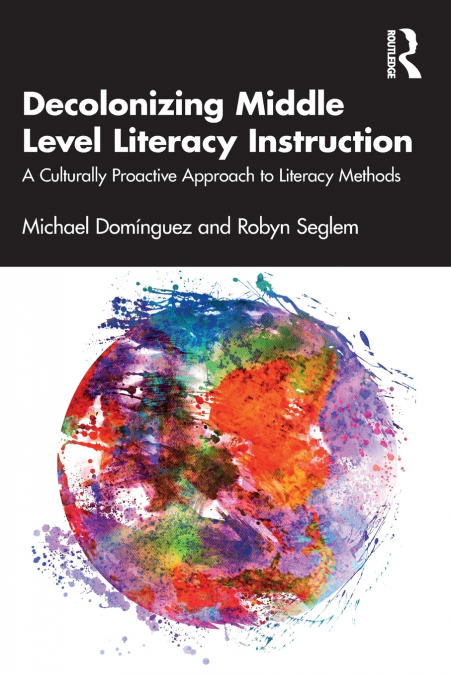 Decolonizing Middle Level Literacy Instruction