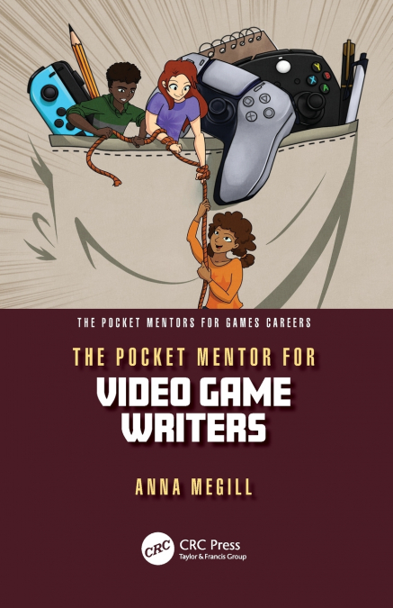 The Pocket Mentor for Video Game Writers