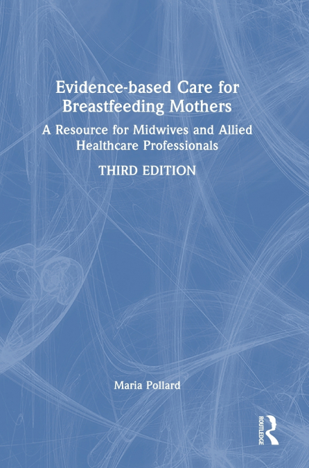 Evidence-based Care for Breastfeeding Mothers