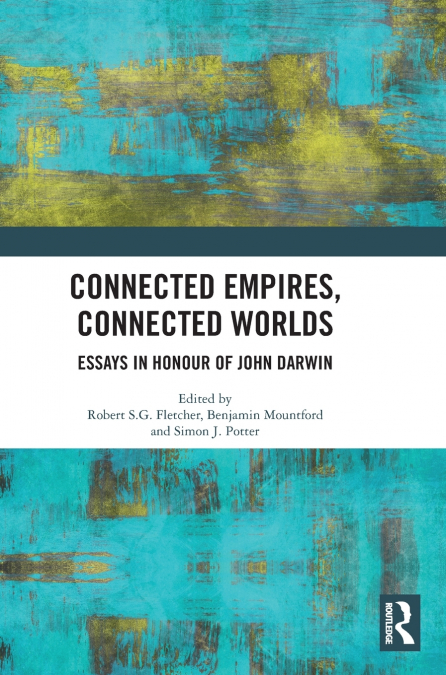 Connected Empires, Connected Worlds