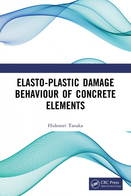 Elasto-Plastic Damage Behaviour of Concrete Elements