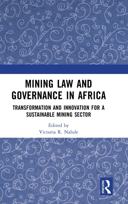 Mining Law and Governance in Africa