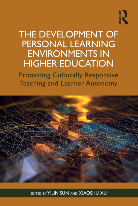 The Development of Personal Learning Environments in Higher Education