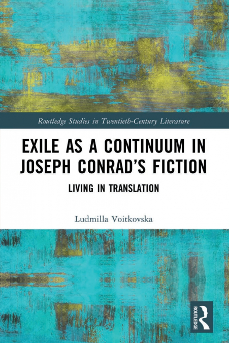Exile as a Continuum in Joseph Conrad’s Fiction