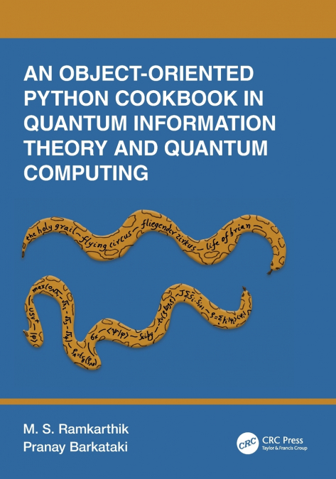 An Object-Oriented Python Cookbook in Quantum Information Theory and Quantum Computing