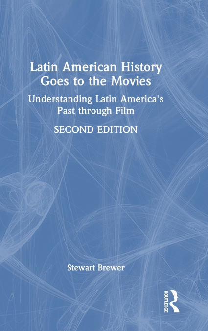 Latin American History Goes to the Movies