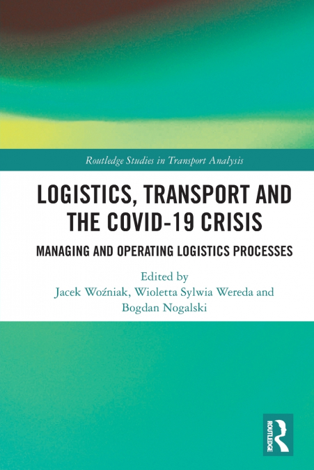 Logistics, Transport and the COVID-19 Crisis