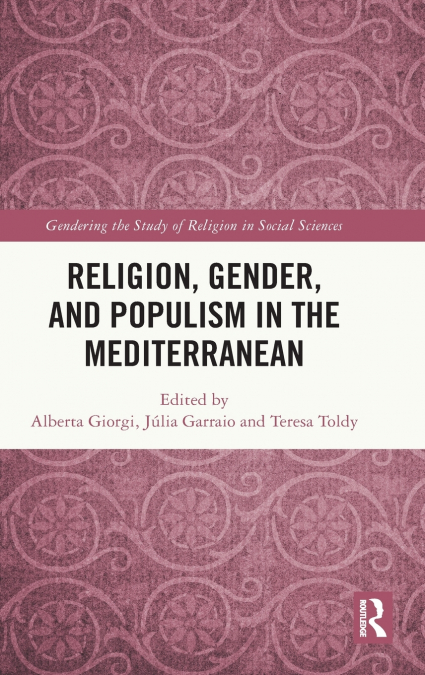 Religion, Gender, and Populism in the Mediterranean