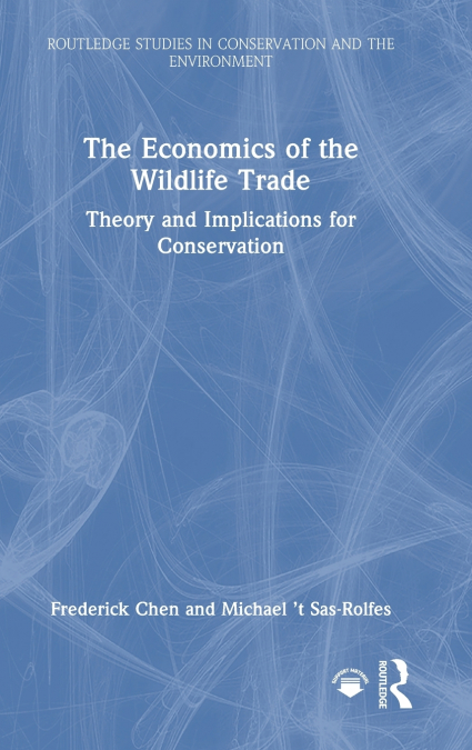 The Economics of the Wildlife Trade