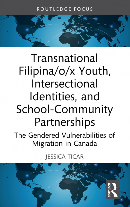 Transnational Filipina/o/x Youth, Intersectional Identities, and School-Community Partnerships