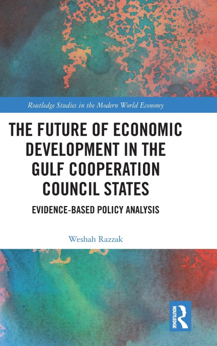 The Future of Economic Development in the Gulf Cooperation Council States