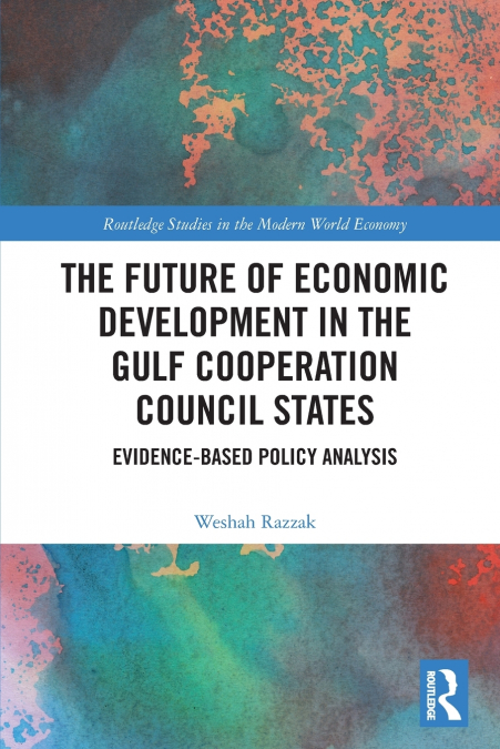 The Future of Economic Development in the Gulf Cooperation Council States