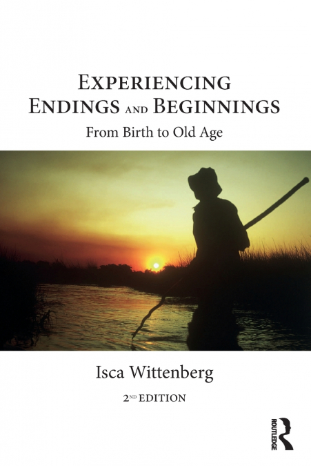 Experiencing Endings and Beginnings