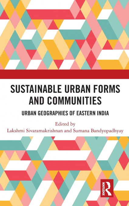 Sustainable Urban Forms and Communities