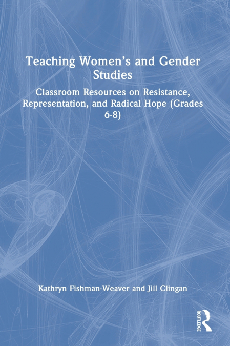 Teaching Women’s and Gender Studies