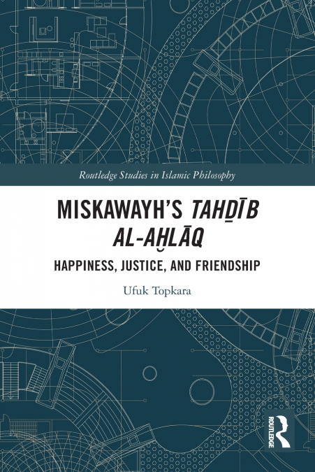 Miskawayh’s Tahḏīb al-aḫlāq