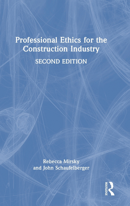 Professional Ethics for the Construction Industry