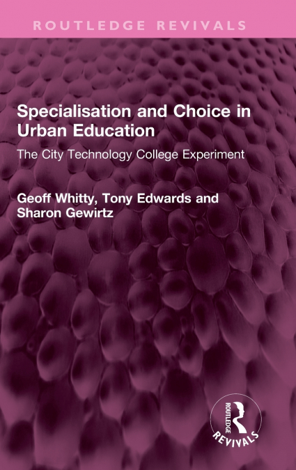 Specialisation and Choice in Urban Education
