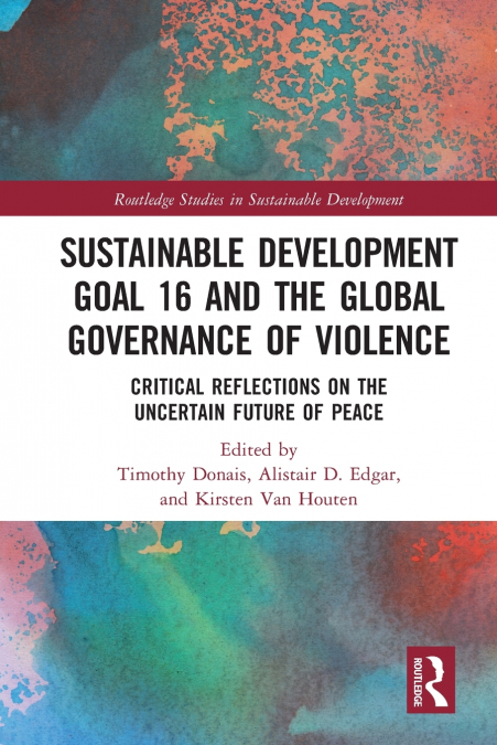 Sustainable Development Goal 16 and the Global Governance of Violence
