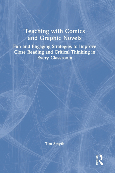 Teaching with Comics and Graphic Novels