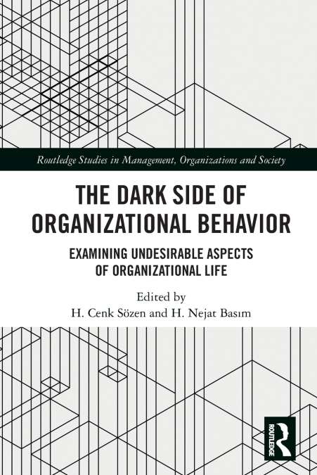 The Dark Side of Organizational Behavior
